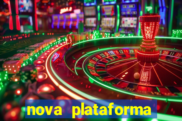 nova plataforma pagando muito